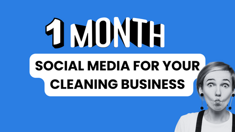 1 month of Social Media Content for Your Cleaning Business