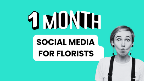 1 Month of Social Media Content for Florists