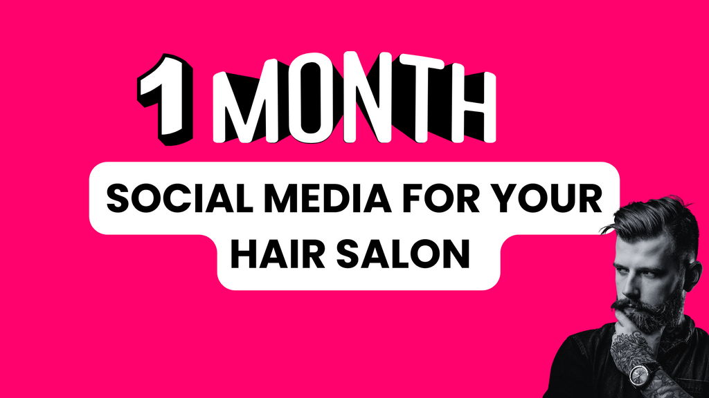 1 Month of Social Media Content for Hairdressers