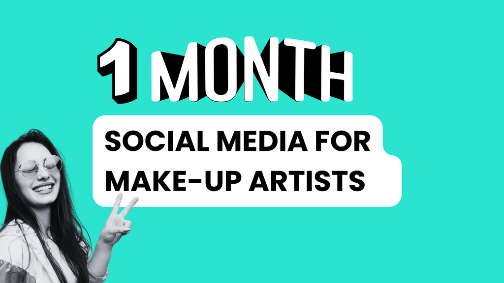 1 Month of Social Media Content for Make-up Artists