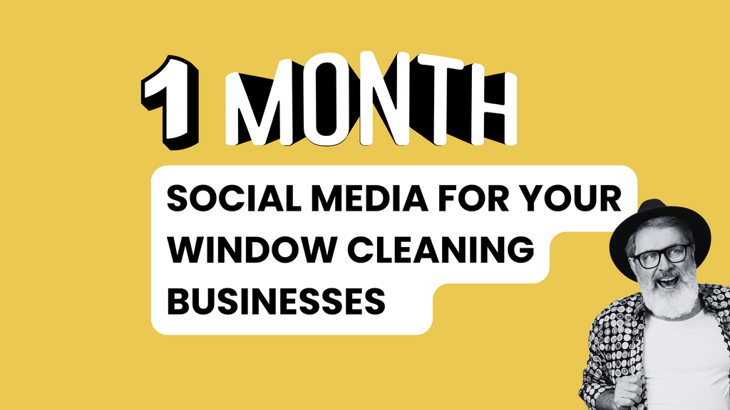 1 Month of Social Media Content for Window Cleaners